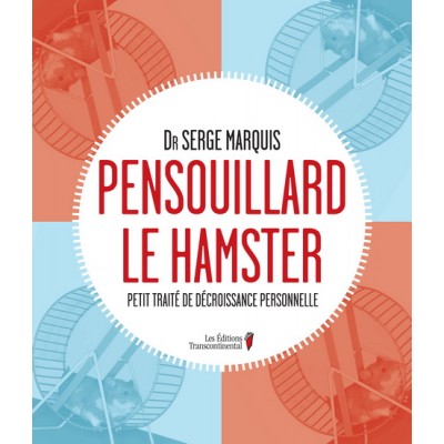 Pensouillard le hamster De Serge Marquis
